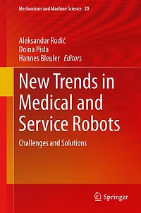 New Trends Medical and Service Robots: Challenges Solutions