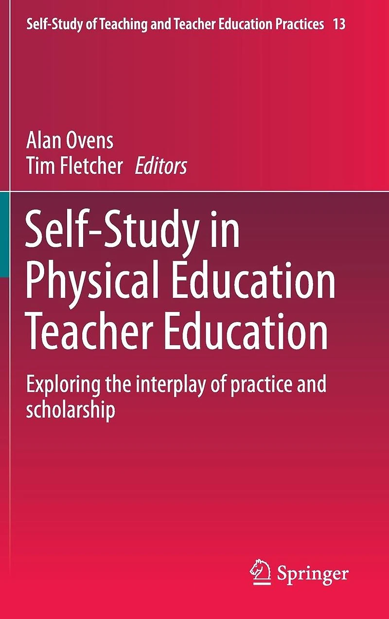 Self-Study Physical Education Teacher Education: Exploring the interplay of practice and scholarship