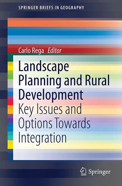 Landscape Planning and Rural Development: Key Issues Options Towards Integration