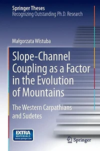 Slope-Channel Coupling as a Factor The Evolution of Mountains: Western Carpathians and Sudetes