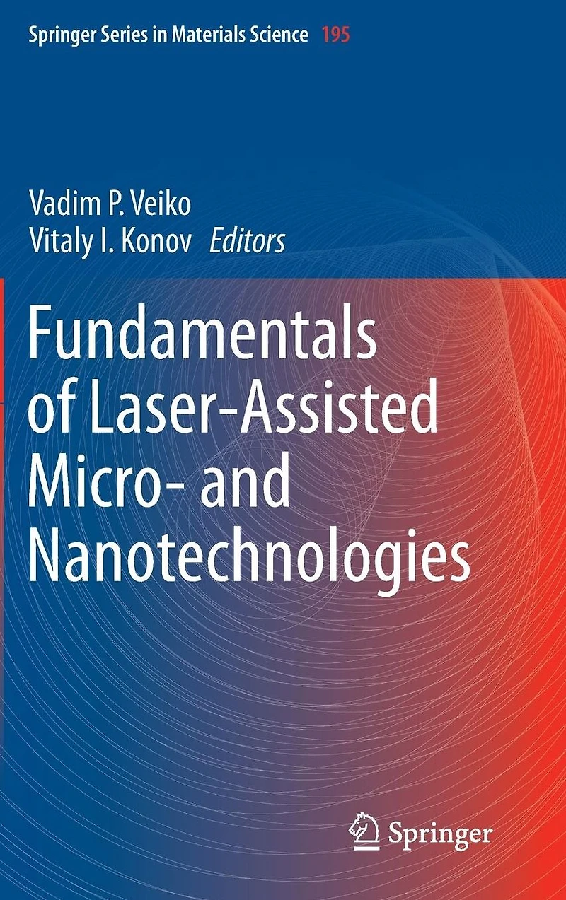 Fundamentals of Laser-Assisted Micro- and Nanotechnologies