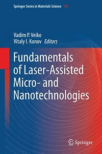 Fundamentals of Laser-Assisted Micro- and Nanotechnologies