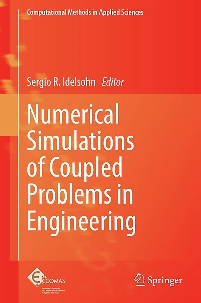 Numerical Simulations of Coupled Problems Engineering