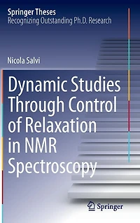Dynamic Studies Through Control of Relaxation NMR Spectroscopy