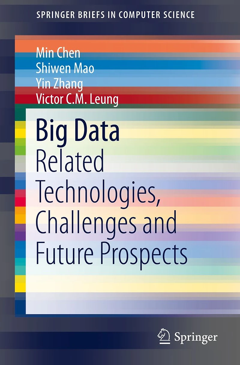 Big Data: Related Technologies, Challenges and Future Prospects