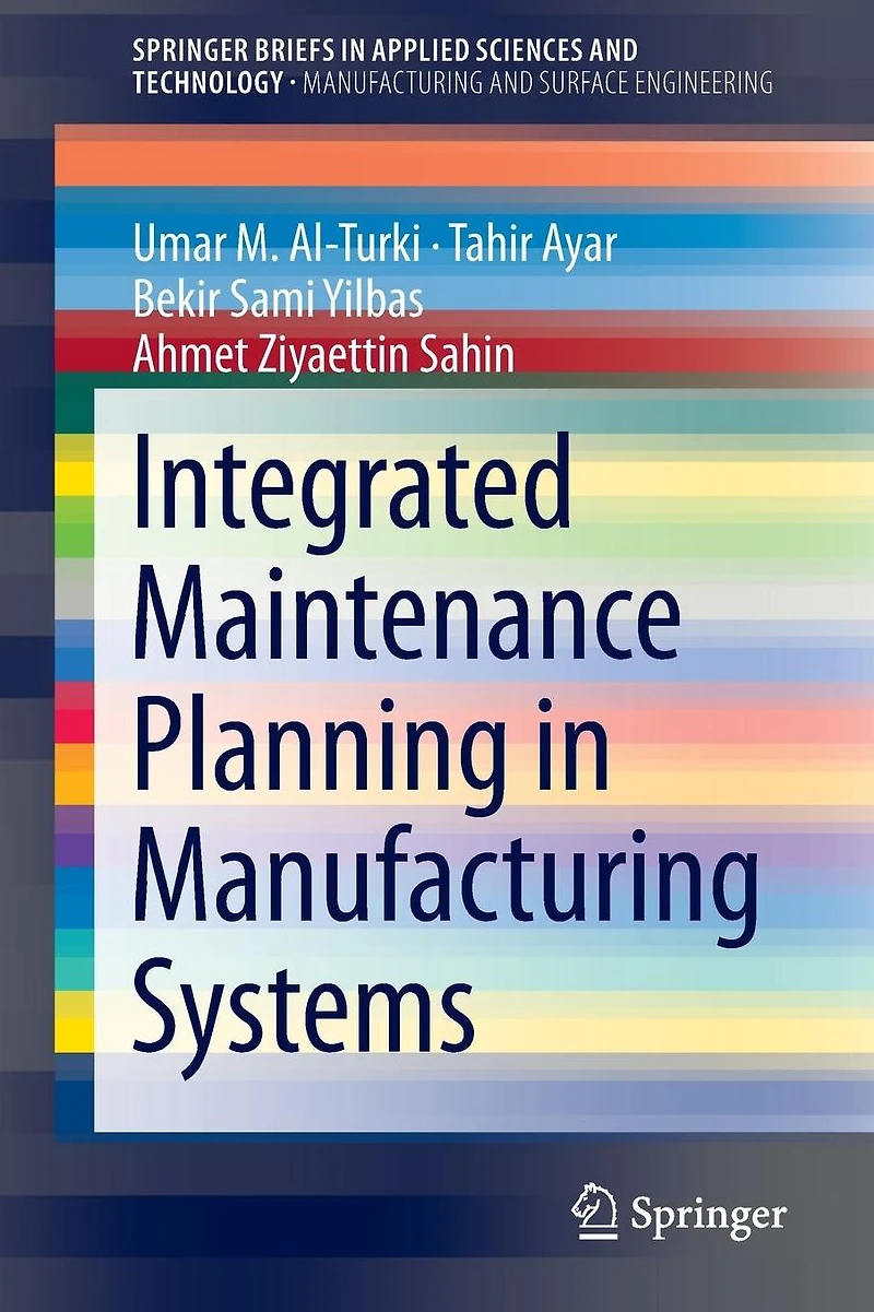 Integrated Maintenance Planning Manufacturing Systems