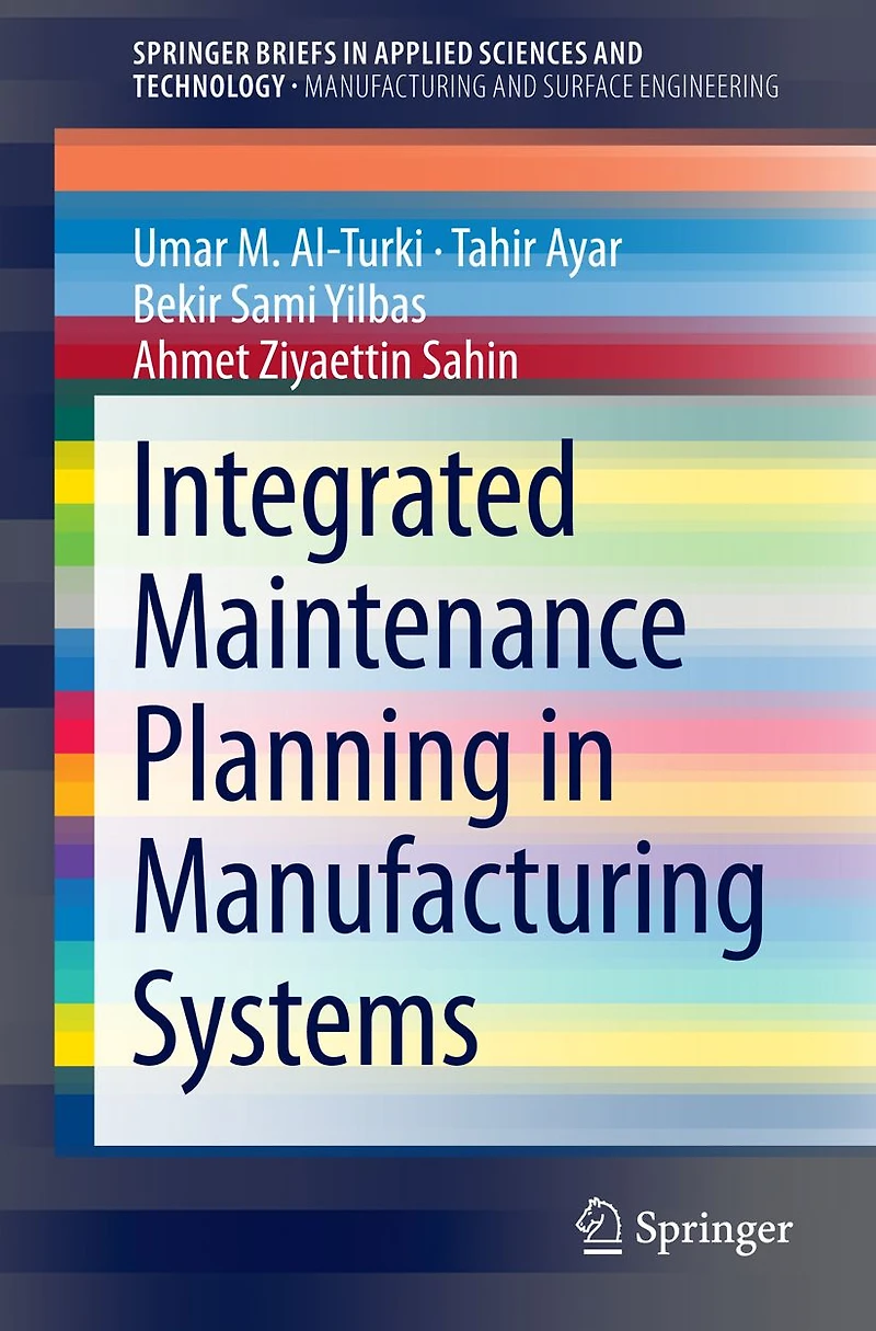 Integrated Maintenance Planning Manufacturing Systems