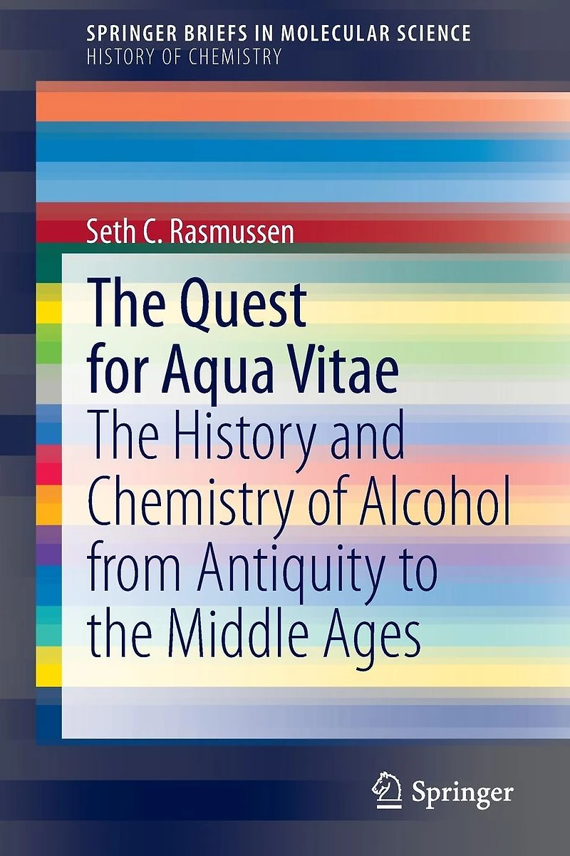 the Quest for Aqua Vitae: History and Chemistry of Alcohol from Antiquity to Middle Ages