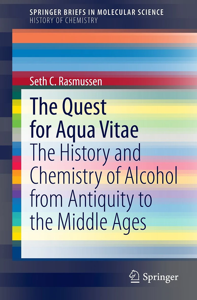 the Quest for Aqua Vitae: History and Chemistry of Alcohol from Antiquity to Middle Ages