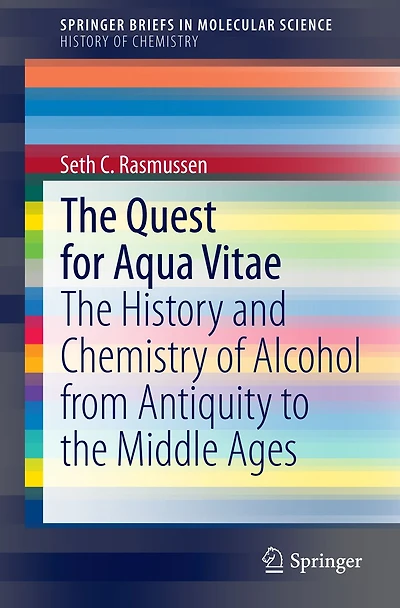 the Quest for Aqua Vitae: History and Chemistry of Alcohol from Antiquity to Middle Ages