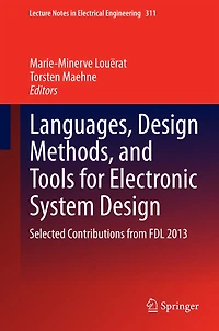 Languages, Design Methods, and Tools for Electronic System Design: Selected Contributions from FDL 2013