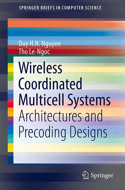 Wireless Coordinated Multicell Systems: Architectures and Precoding Designs