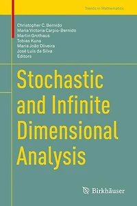 Stochastic and Infinite Dimensional Analysis