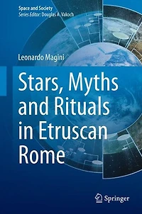 Stars, Myths and Rituals Etruscan Rome