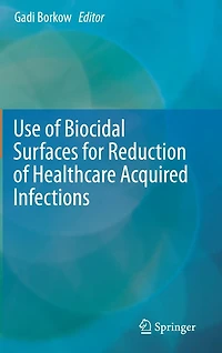 Use of Biocidal Surfaces for Reduction Healthcare Acquired Infections