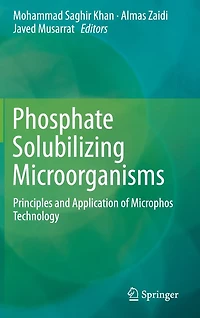 Phosphate Solubilizing Microorganisms: Principles and Application of Microphos Technology