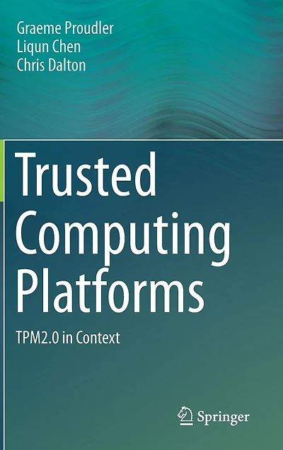 Trusted Computing Platforms: TPM2.0 in Context