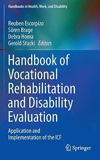 Handbook of Vocational Rehabilitation and Disability Evaluation: Application Implementation the ICF