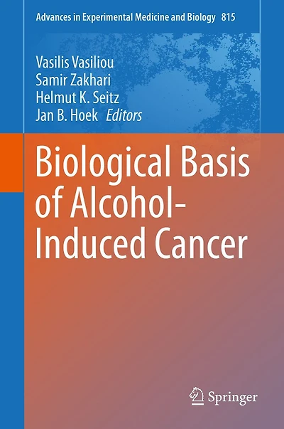 Biological Basis of Alcohol-Induced Cancer