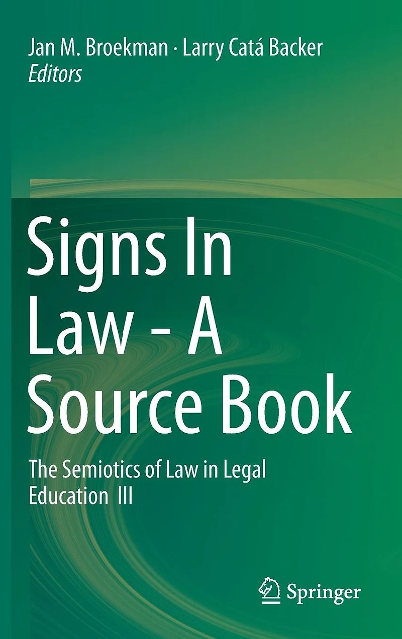 Signs Law - A Source Book: The Semiotics of Legal Education III