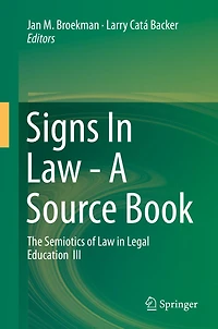 Signs Law - A Source Book: The Semiotics of Legal Education III