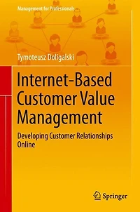 Internet-Based Customer Value Management: Developing Relationships Online