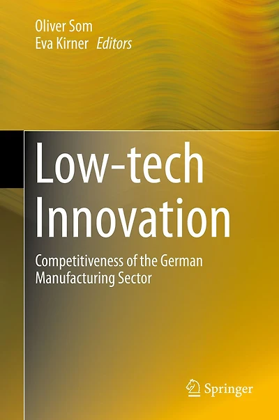 Low-tech Innovation: Competitiveness of the German Manufacturing Sector
