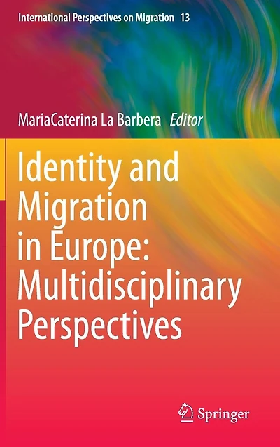 Identity and Migration Europe: Multidisciplinary Perspectives
