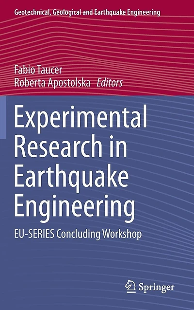 Experimental Research Earthquake Engineering: EU-SERIES Concluding Workshop