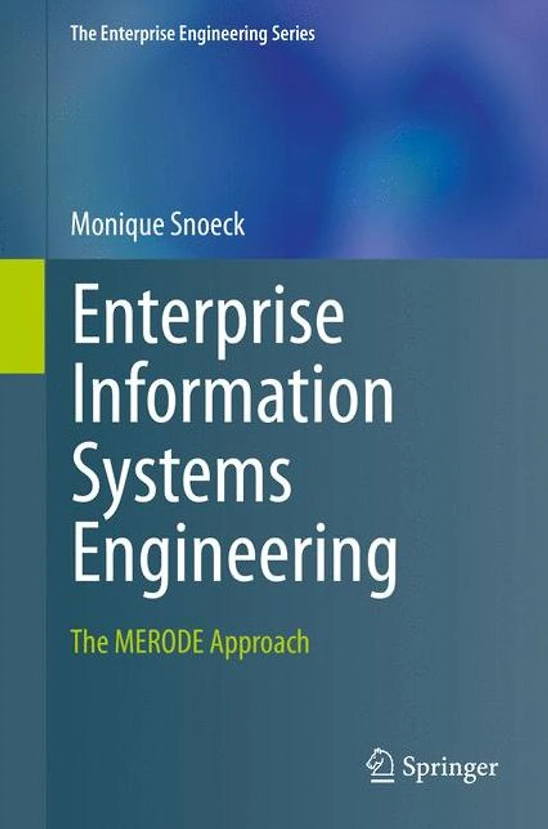 Enterprise Information Systems Engineering: The MERODE Approach