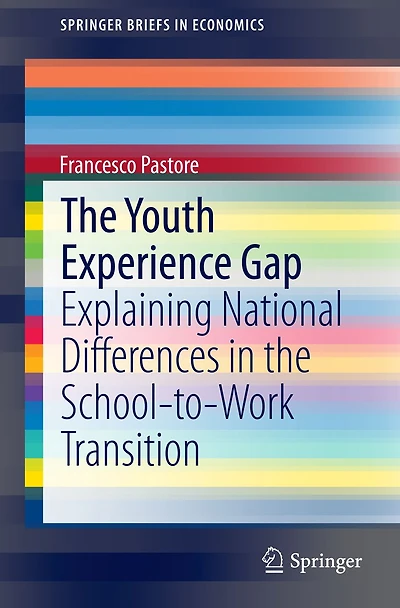 the Youth Experience Gap: Explaining National Differences School-to-Work Transition