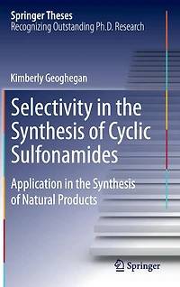Selectivity the Synthesis of Cyclic Sulfonamides: Application Natural Products