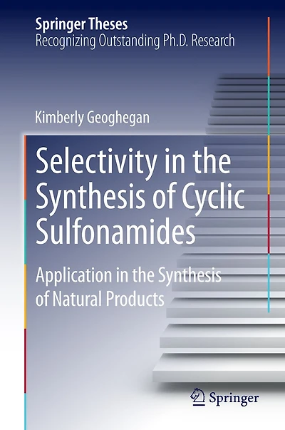 Selectivity the Synthesis of Cyclic Sulfonamides: Application Natural Products