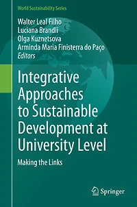 Integrative Approaches to Sustainable Development at University Level: Making the Links