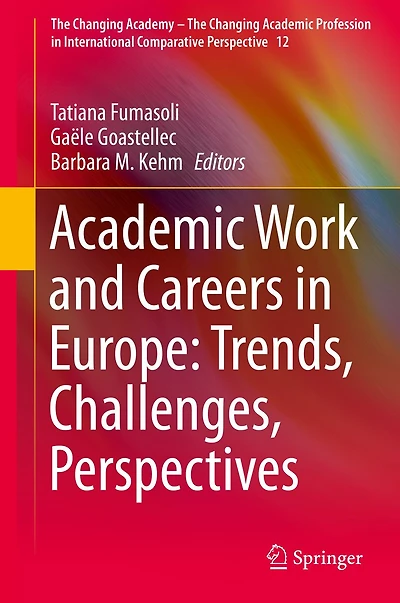 Academic Work and Careers Europe: Trends, Challenges, Perspectives