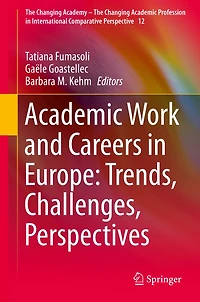 Academic Work and Careers Europe: Trends, Challenges, Perspectives