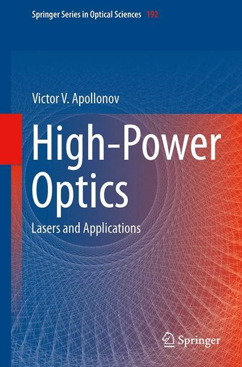 High-Power Optics: Lasers and Applications