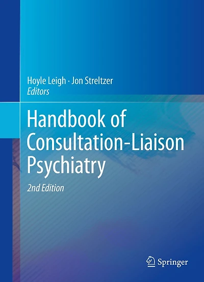 Handbook of Consultation-Liaison Psychiatry