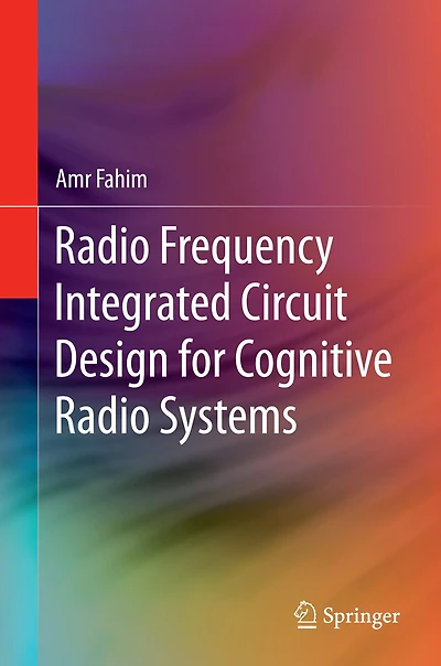 Radio Frequency Integrated Circuit Design for Cognitive Systems
