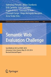 Semantic Web Evaluation Challenge: SemWebEval 2014 at ESWC 2014, Anissaras, Crete, Greece, May 25-29, 2014, Revised Selected Papers