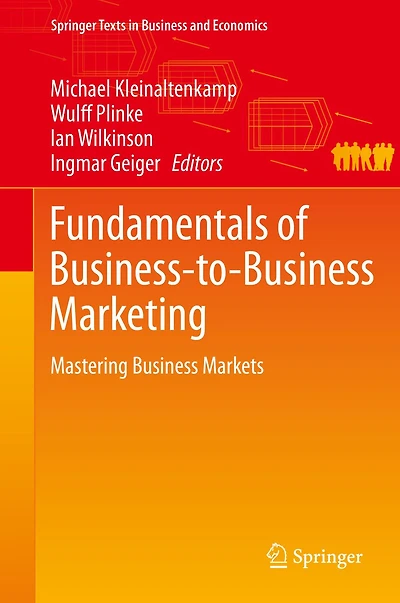 Fundamentals of Business-to-Business Marketing: Mastering Business Markets
