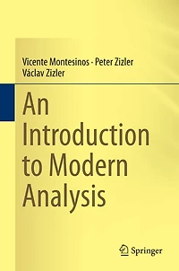 An Introduction to Modern Analysis