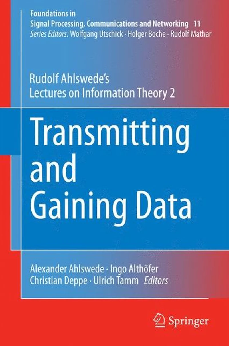Transmitting and Gaining Data: Rudolf Ahlswede's Lectures on Information Theory 2