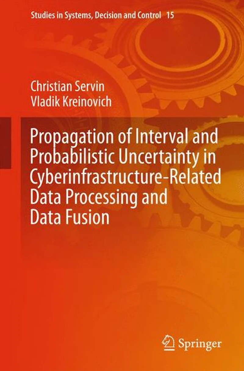 Propagation of Interval and Probabilistic Uncertainty Cyberinfrastructure-related Data Processing Fusion