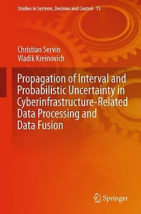 Propagation of Interval and Probabilistic Uncertainty Cyberinfrastructure-related Data Processing Fusion