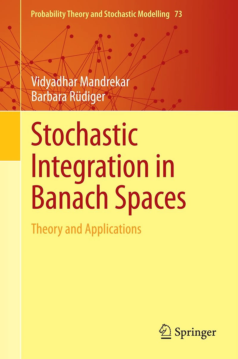 Stochastic Integration Banach Spaces: Theory and Applications