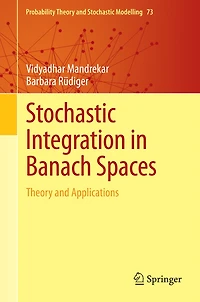 Stochastic Integration Banach Spaces: Theory and Applications