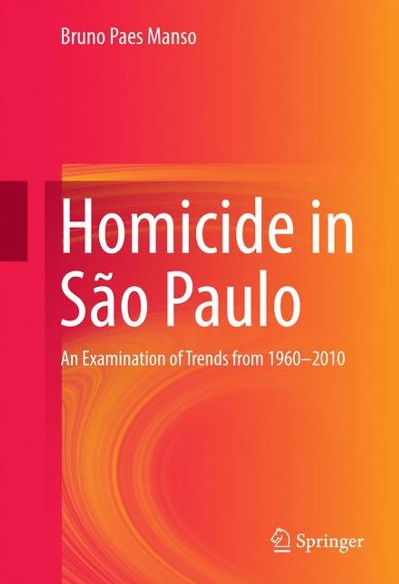 Homicide São Paulo: An Examination of Trends from 1960-2010