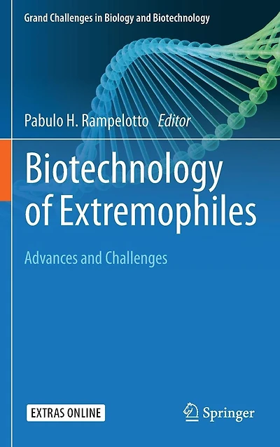 Biotechnology of Extremophiles:: Advances and Challenges