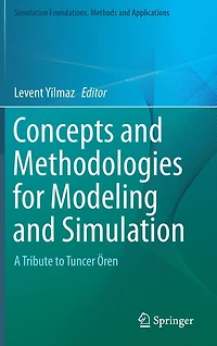Concepts and Methodologies for Modeling Simulation: A Tribute to Tuncer Ören